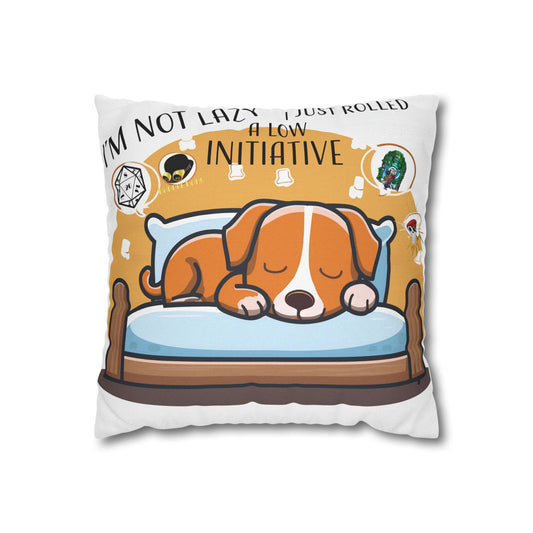 Cute Dog Sleeping Pillowcase - "I'm Not Lazy, I Just Rolled a Low Initiative"