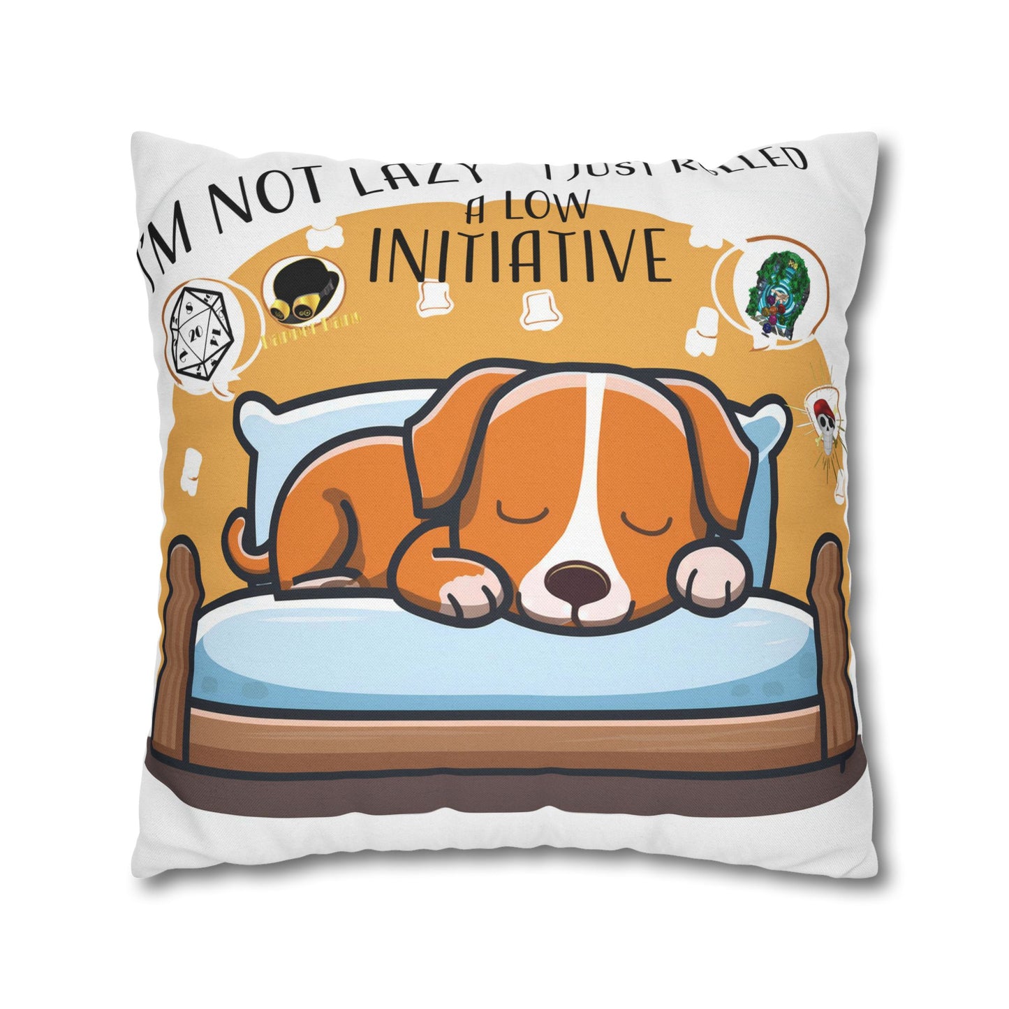 Cute Dog Sleeping Pillowcase - "I'm Not Lazy, I Just Rolled a Low Initiative"
