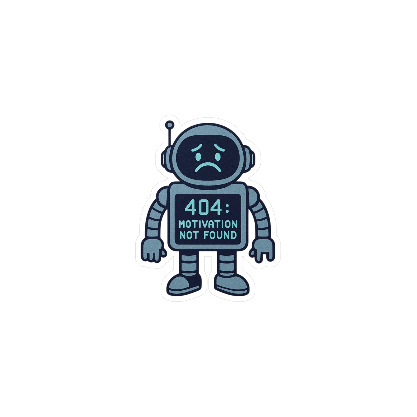 Robot Motivation Vinyl Decals, Cute Stickers for Laptop, Phone, Car, Gift for Tech Lovers, 404 Motivation Not Found Humor