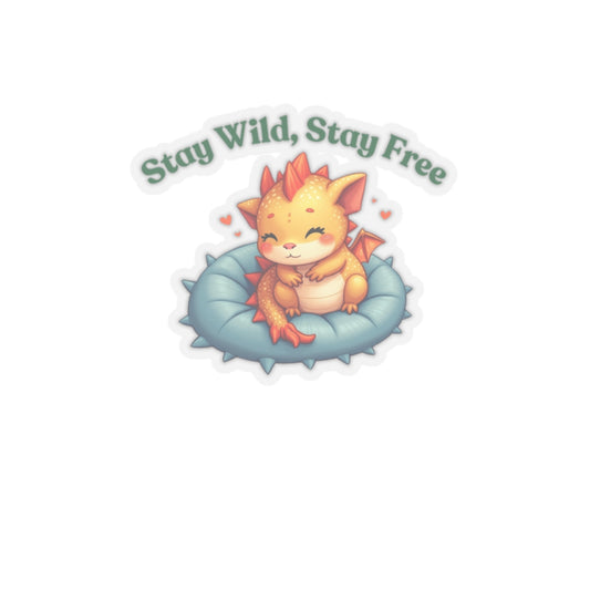 Stay Wild, Stay Free Kiss-Cut Stickers