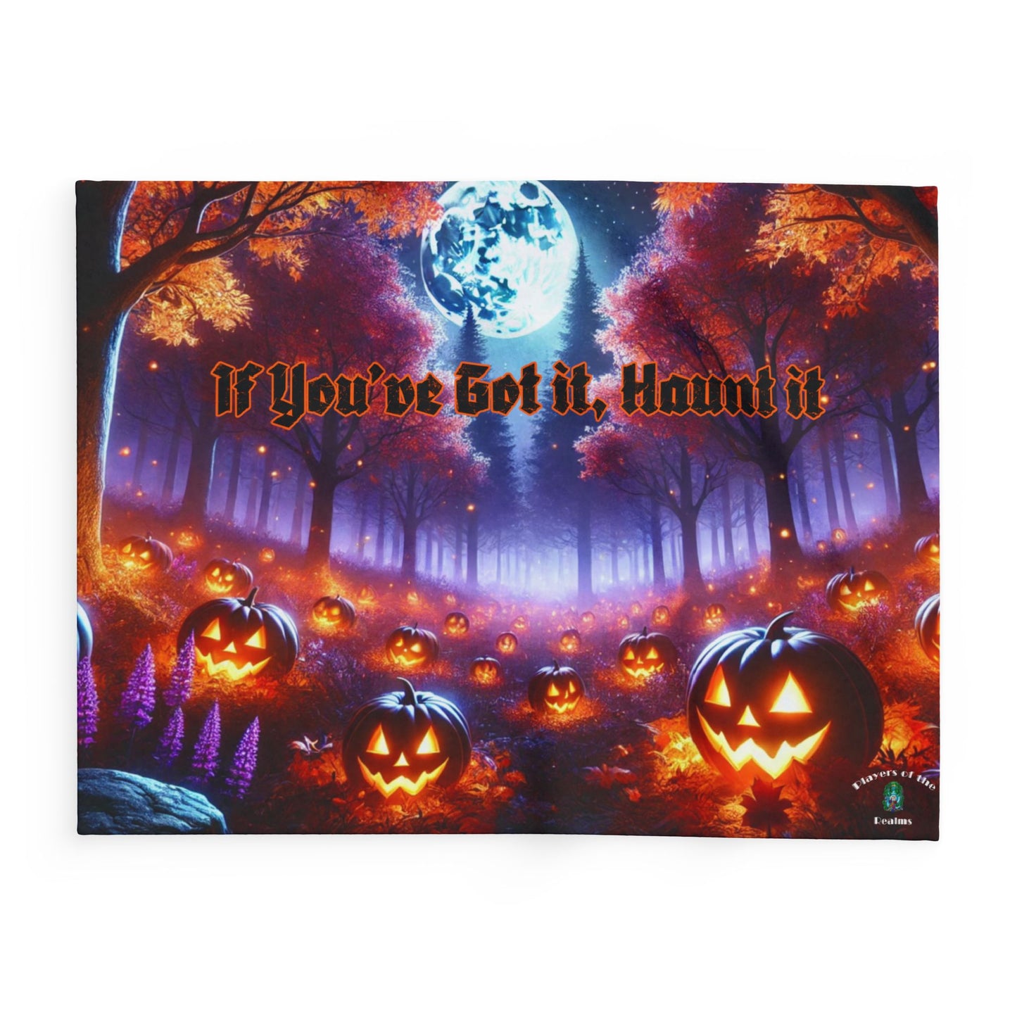 If You’ve Got it, Haunt it-Arctic Fleece Blanket